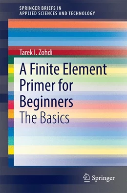 Abbildung von Zohdi | A Finite Element Primer for Beginners | 1. Auflage | 2014 | beck-shop.de