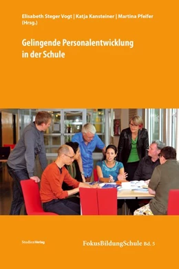 Abbildung von Steger Vogt / Kansteiner | Gelingende Personalentwicklung in der Schule | 1. Auflage | 2014 | 5 | beck-shop.de