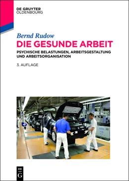Abbildung von Rudow | Die gesunde Arbeit | 3. Auflage | 2014 | beck-shop.de
