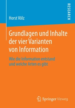 Abbildung von Völz | Grundlagen und Inhalte der vier Varianten von Information | 1. Auflage | 2014 | beck-shop.de