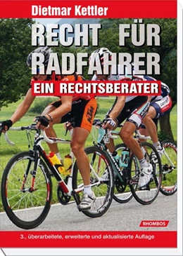 Abbildung von Kettler | Recht für Radfahrer | 3. Auflage | 2013 | beck-shop.de
