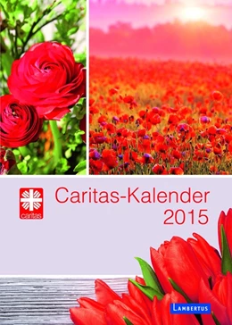 Abbildung von Deutscher Caritasverband | Caritas-Kalender 2015 | 1. Auflage | | beck-shop.de