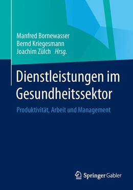 Abbildung von Bornewasser / Kriegesmann | Dienstleistungen im Gesundheitssektor | 1. Auflage | 2014 | beck-shop.de