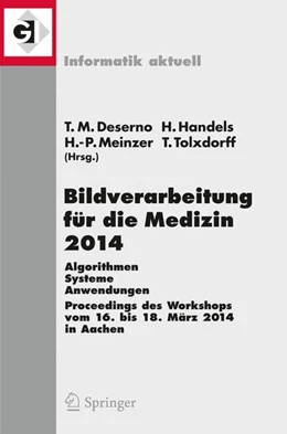 Abbildung von Deserno / Handels | Bildverarbeitung für die Medizin 2014 | 1. Auflage | 2014 | beck-shop.de