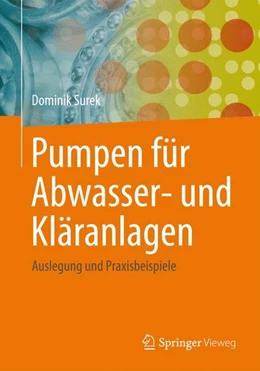 Abbildung von Surek | Pumpen für Abwasser- und Kläranlagen | 1. Auflage | 2014 | beck-shop.de