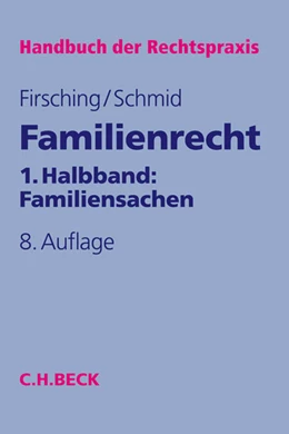 Abbildung von Firsching / Schmid | Familienrecht 1. Halbbd.: Familiensachen | 8. Auflage | 2015 | Band 5a | beck-shop.de