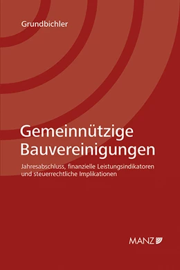 Abbildung von Grundbichler | Gemeinnützige Bauvereinigungen | 1. Auflage | 2014 | beck-shop.de