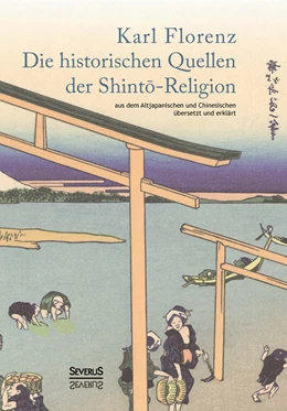 Abbildung von Florenz | Die historischen Quellen der Shinto-Religion | 1. Auflage | 2014 | beck-shop.de