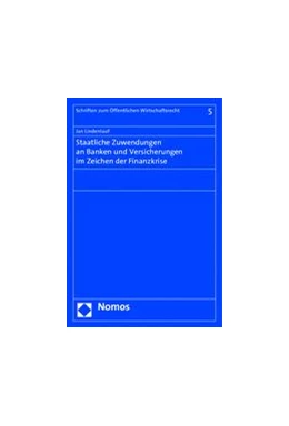 Abbildung von Lindenlauf | Staatliche Zuwendungen an Banken und Versicherungen im Zeichen der Finanzkrise | 1. Auflage | 2014 | 5 | beck-shop.de