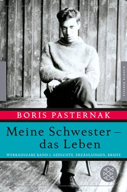 Abbildung von Pasternak / Fischer | Meine Schwester - das Leben | 1. Auflage | 2015 | beck-shop.de