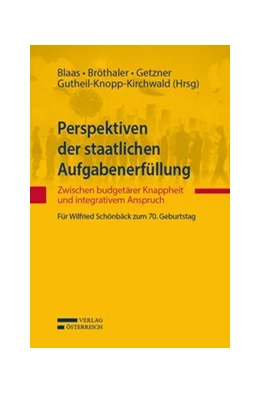 Abbildung von Blaas / Bröthaler | Perspektiven der staatlichen Aufgabenerfüllung | 1. Auflage | 2014 | beck-shop.de