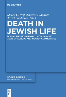 Abbildung von Reif / Lehnardt | Death in Jewish Life | 1. Auflage | 2014 | beck-shop.de
