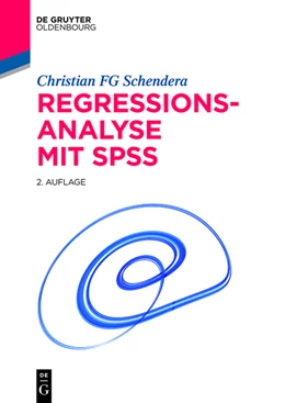 Abbildung von Schendera | Regressionsanalyse mit SPSS | 2. Auflage | 2014 | beck-shop.de
