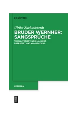 Abbildung von Zuckschwerdt | Bruder Wernher: Sangsprüche | 1. Auflage | 2014 | beck-shop.de