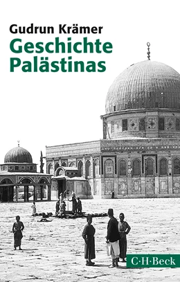 Abbildung von Krämer, Gudrun | Geschichte Palästinas | 6. Auflage | 2015 | 1461 | beck-shop.de