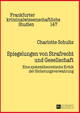 Abbildung von Schultz | Spiegelungen von Strafrecht und Gesellschaft | 1. Auflage | 2014 | 147 | beck-shop.de
