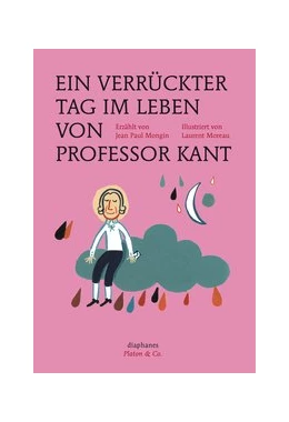 Abbildung von Mongin / Moreau | Ein verrückter Tag im Leben von Professor Kant | 1. Auflage | 2014 | beck-shop.de