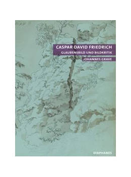 Abbildung von Grave | Caspar David Friedrich | 1. Auflage | 2012 | beck-shop.de