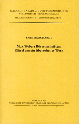 Abbildung von Borchardt, Knut | Max Webers Börsenschriften: Rätsel um ein übersehenes Werk | 1. Auflage | 2000 | Heft 2000/4 | beck-shop.de
