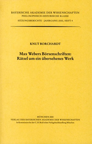 Cover: Knut Borchardt, Max Webers Börsenschriften: Rätsel um ein übersehenes Werk
