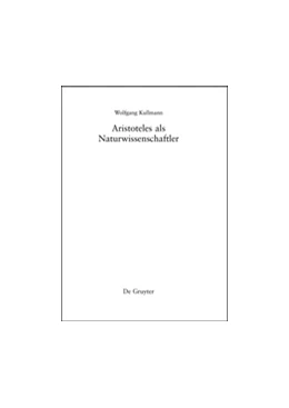 Abbildung von Kullmann | Aristoteles als Naturwissenschaftler | 1. Auflage | 2014 | beck-shop.de