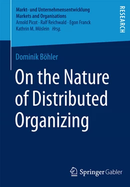 Abbildung von Böhler | On the Nature of Distributed Organizing | 1. Auflage | 2014 | beck-shop.de