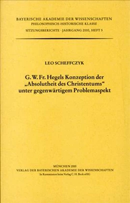 Abbildung von Scheffczyk, Leo | G.W.Fr. Hegels Konzeption der 'Absolutheit des Christentums' unter gegenwärtigem Problemaspekt | 1. Auflage | 2000 | Heft 2000/5 | beck-shop.de
