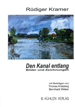 Abbildung von Kramer / Krützberg | Den Kanal entlang | 1. Auflage | 2014 | beck-shop.de