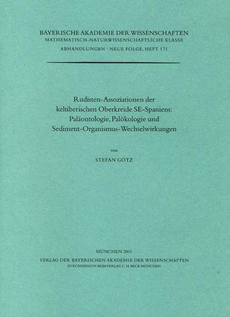 Cover: Götz, Stefan, Rudisten-Assoziationen der keltiberischen Oberkreide SE-Spaniens: Paläontologie, Palökologie und Sediment-Organismus-Wechselwirkungen