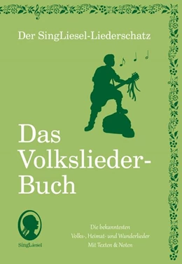 Abbildung von Die schönsten Volkslieder - Das Liederbuch | 1. Auflage | 2014 | beck-shop.de