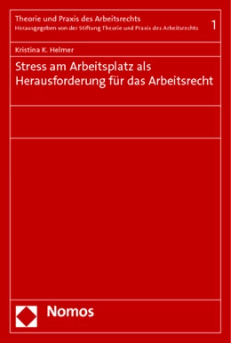 Abbildung von Helmer | Stress am Arbeitsplatz als Herausforderung für das Arbeitsrecht | 1. Auflage | 2014 | 1 | beck-shop.de