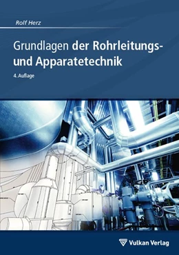 Abbildung von Herz | Grundlagen der Rohrleitungs- und Apparatetechnik | 4. Auflage | 2014 | beck-shop.de
