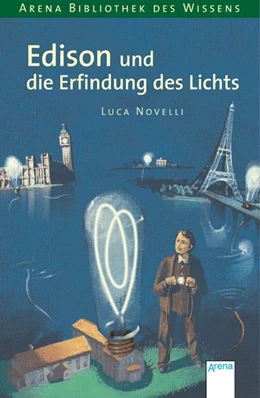 Abbildung von Novelli | Edison und die Erfindung des Lichts | 1. Auflage | 2006 | beck-shop.de