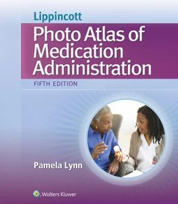 Abbildung von Lynn | Lippincott's Photo Atlas of Medication Administration | 5. Auflage | 2015 | beck-shop.de