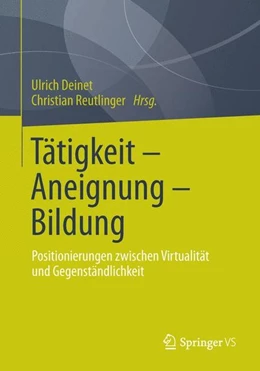 Abbildung von Deinet / Reutlinger | Tätigkeit - Aneignung - Bildung | 1. Auflage | 2014 | beck-shop.de