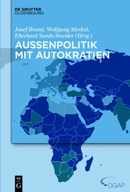 Abbildung von Braml / Merkel | Außenpolitik mit Autokratien | 1. Auflage | 2015 | beck-shop.de
