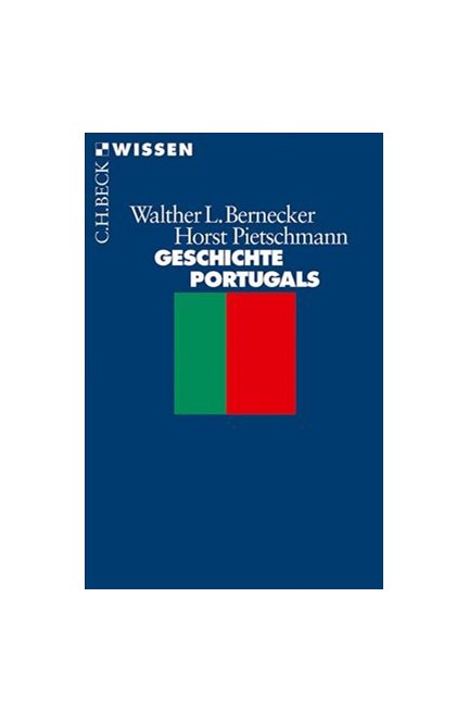 Cover: Horst Pietschmann|Walther L. Bernecker, Geschichte Portugals
