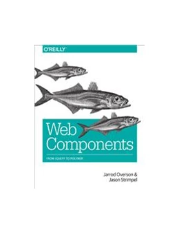 Abbildung von Jarrod Overson / Jason Strimpel | Developing Web Components | 1. Auflage | 2015 | beck-shop.de