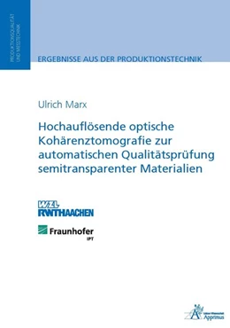 Abbildung von Marx | Hochauflösende optische Kohärenztomografie zur automatischen Qualitätsprüfung semitransparenter Materialien | 1. Auflage | 2014 | beck-shop.de