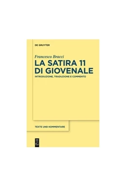 Abbildung von Bracci | La satira 11 di Giovenale | 1. Auflage | 2014 | beck-shop.de