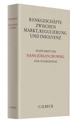 Abbildung von Bankgeschäfte zwischen Markt, Regulierung und Insolvenz | 1. Auflage | 2014 | beck-shop.de