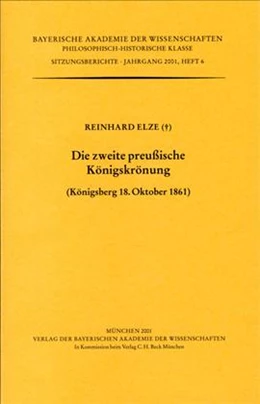 Abbildung von Elze, Reinhard | Die zweite preußische Königskrönung (Königsberg 18. Oktober 1861) | 1. Auflage | 2002 | Heft 2001/6 | beck-shop.de