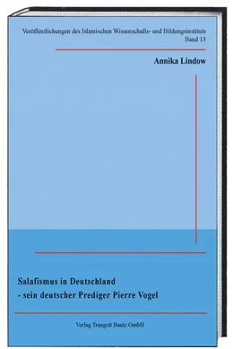 Abbildung von Lindow | Salafismus in Deutschland - sein deutscher Prediger Pierre Vogel | 1. Auflage | 2014 | beck-shop.de