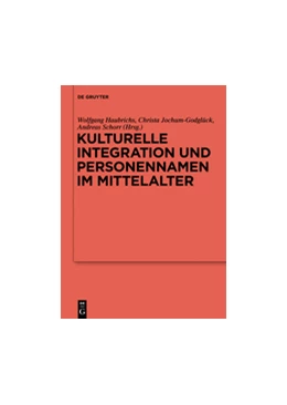 Abbildung von Haubrichs / Jochum-Godglück | Kulturelle Integration und Personennamen im Mittelalter | 1. Auflage | 2018 | beck-shop.de