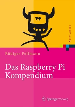 Abbildung von Follmann | Das Raspberry Pi Kompendium | 1. Auflage | 2014 | beck-shop.de