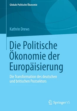 Abbildung von Drews | Die Politische Ökonomie der Europäisierung | 1. Auflage | 2014 | beck-shop.de