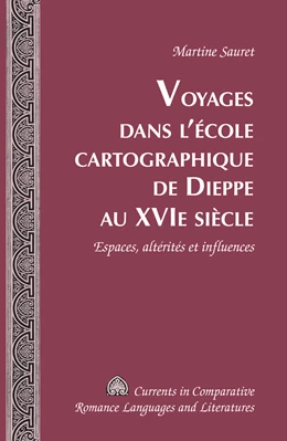 Abbildung von Sauret | Voyages dans l’école cartographique de Dieppe au XVI e siècle | 1. Auflage | 2014 | 212 | beck-shop.de