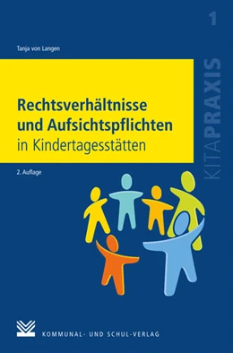Abbildung von Langen | Rechtsverhältnisse und Aufsichtspflichten in Kindertagesstätten | 2. Auflage | 2014 | 1 | beck-shop.de