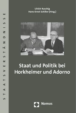 Abbildung von Ruschig / Schiller (Hrsg.) | Staat und Politik bei Horkheimer und Adorno | 1. Auflage | 2014 | 64 | beck-shop.de