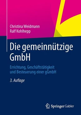 Abbildung von Weidmann / Kohlhepp | Die gemeinnützige GmbH | 3. Auflage | 2014 | beck-shop.de